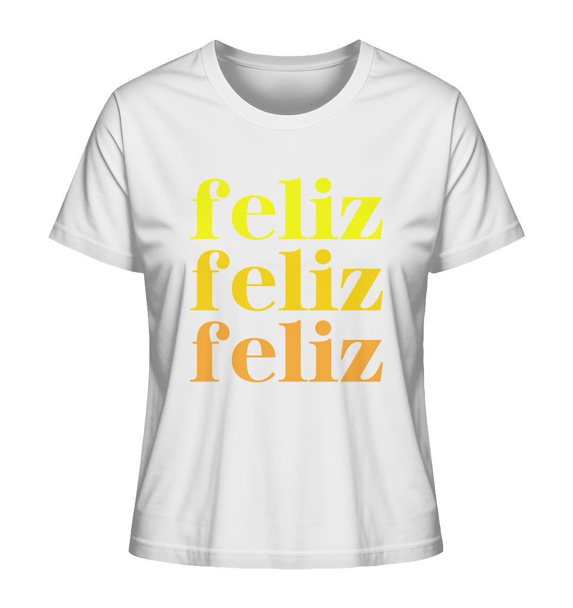 feliz T-Shirt - nachhaltig & fair - Ladies Organic Shirt