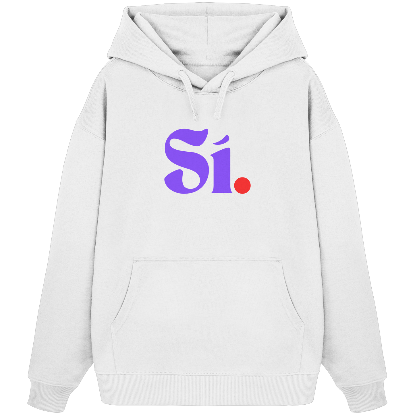 Sí. Hoodie - nachhaltig & fair - Organic Oversize