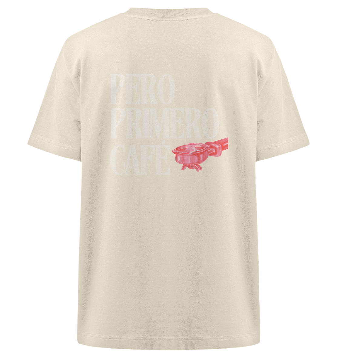 PERO PRIMERO CAFÈ Colección - nachhaltig & fair - Heavy Oversized Organic Shirt