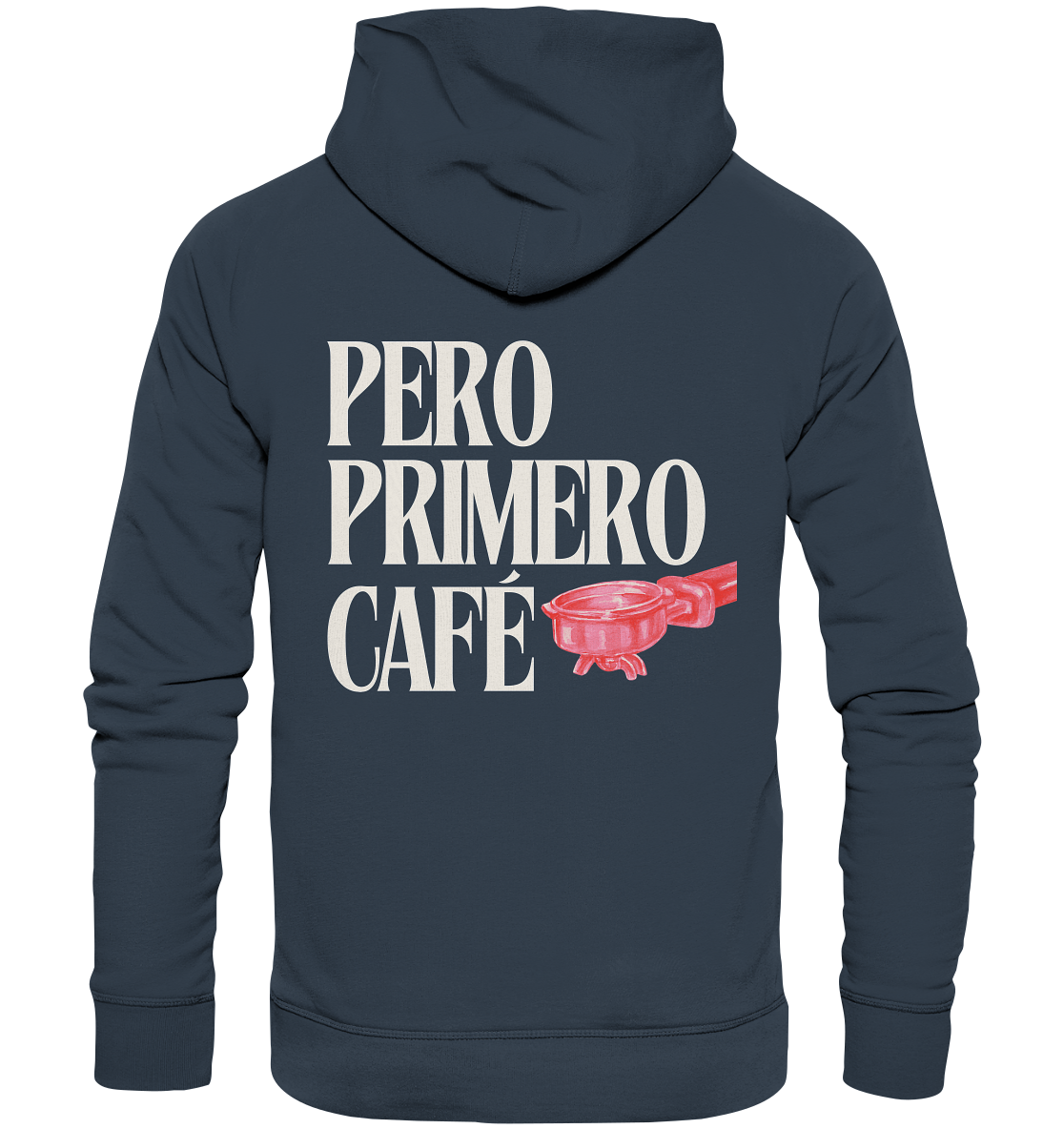 PERO PRIMERO CAFÈ Colección - nachhaltig & fair - Organic Basic Hoodie