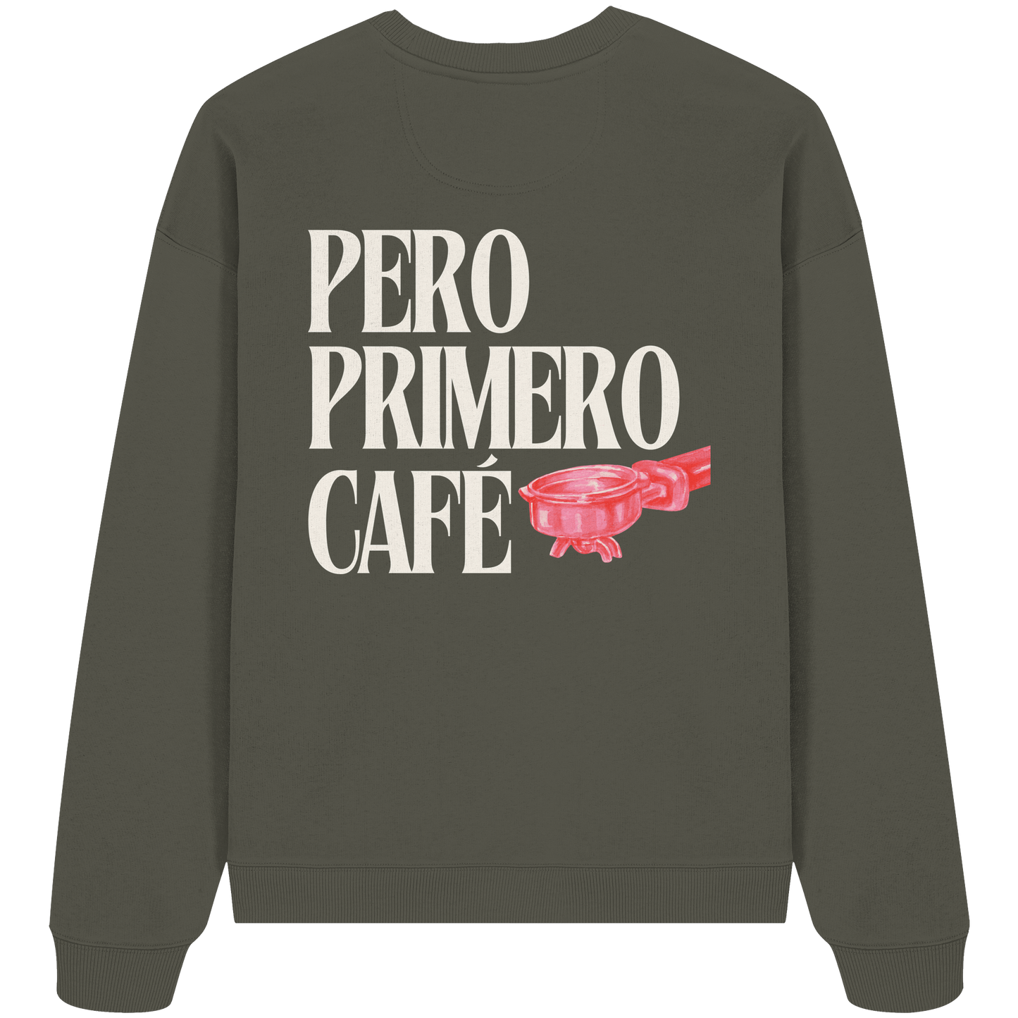 PERO PRIMERO CAFÈ Colección - nachhaltig & fair - Organic Oversize Sweatshirt