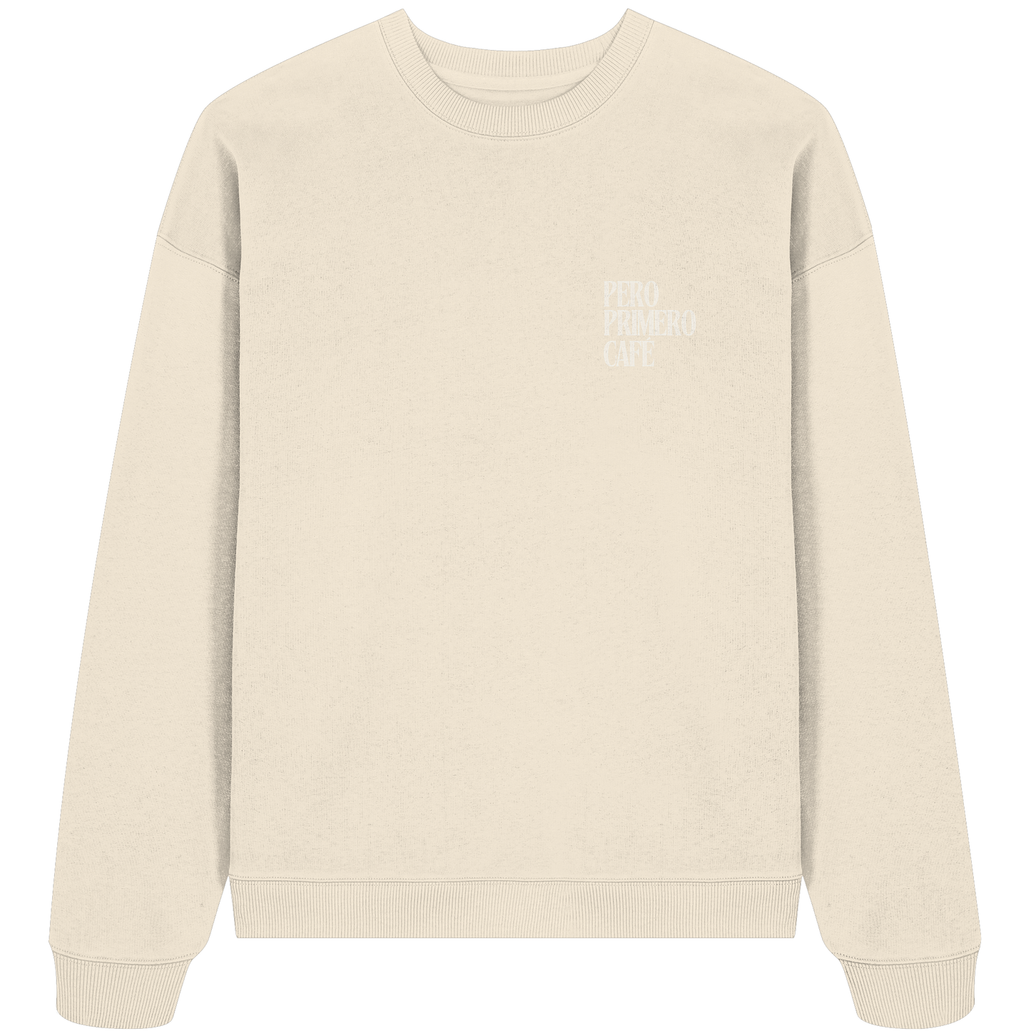 PERO PRIMERO CAFÈ Colección - nachhaltig & fair - Organic Oversize Sweatshirt